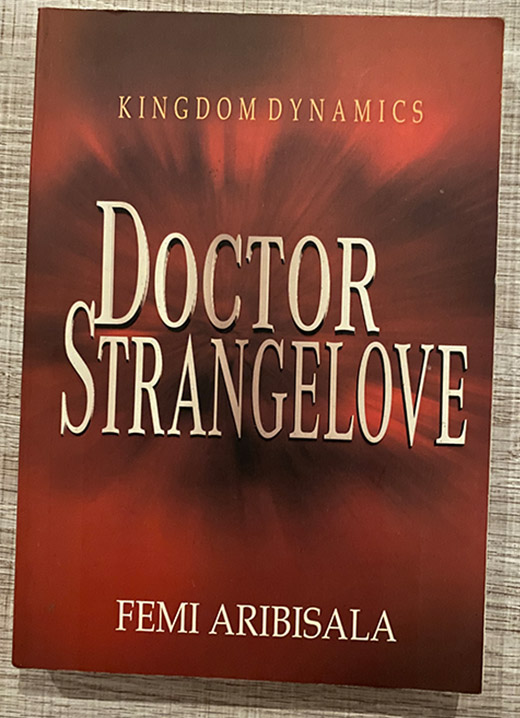 KINGDOM DYNAMICS: DOCTOR STRANGE LOVE