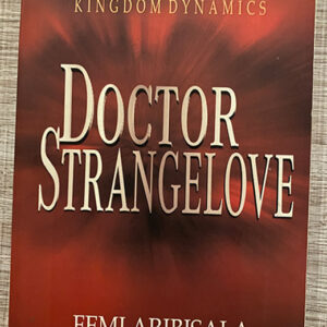 KINGDOM DYNAMICS: DOCTOR STRANGE LOVE